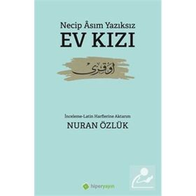 Ev Kızı - Necip Asım Yazıksız