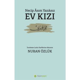 Ev Kızı - Necip Asım Yazıksız