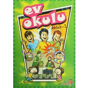 Ev Okulu Ahlak 1 - Hatice Işılak - Alpaslan Durmuş