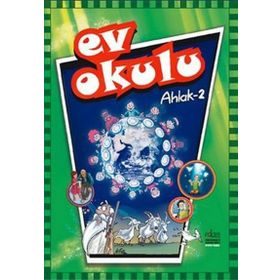 Ev Okulu Ahlak - 2 - Alpaslan Durmuş; Hatice Işılak