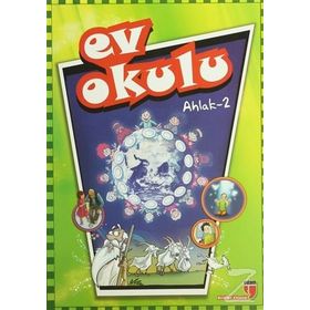 Ev Okulu Ahlak - 2 - Alpaslan Durmuş; Hatice Işılak