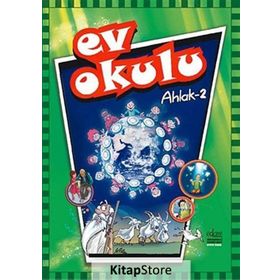 Ev Okulu Ahlak - 2 - Alpaslan Durmuş; Hatice Işılak