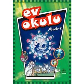 Ev Okulu Ahlak - 2 - Alpaslan Durmuş; Hatice Işılak