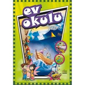Ev Okulu Ahlak 3 - Hatice Işılak; Alpaslan Durmuş