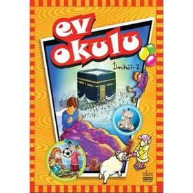 Ev Okulu İlmihal - 2 - Alpaslan Durmuş Dudu Ekinci Demir Hatice Işılak Durmuş