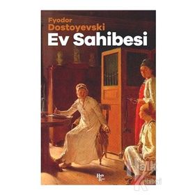 Ev Sahibesi - Fyodor Mihailoviç Dostoyevski