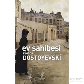 Ev Sahibesi - Fyodor Mihailoviç Dostoyevski