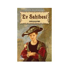 Ev Sahibesi - Fyodor Mihayloviç Dostoyevski - İş Bankası