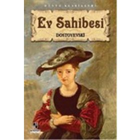 Ev Sahibesi - Fyodor Mihayloviç Dostoyevski - İş Bankası