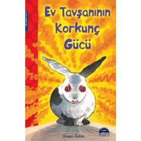 Ev Tavşanının Korkunç Gücü - Susan Gates