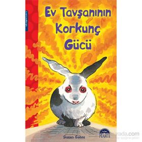 Ev Tavşanının Korkunç Gücü - Susan Gates