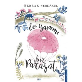 Ev Yapımı Bir Paraşüt - Berrak Yurdakul