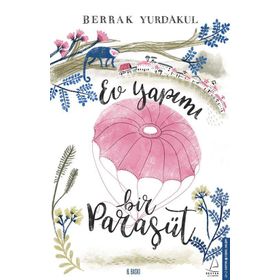 Ev Yapımı Bir Paraşüt - Berrak Yurdakul