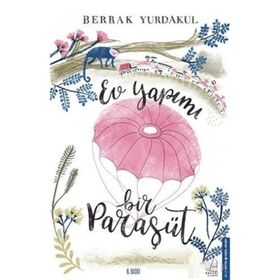 Ev Yapımı Bir Paraşüt - Berrak Yurdakul
