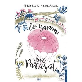 Ev Yapımı Bir Paraşüt - Berrak Yurdakul