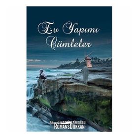 Ev Yapımı Cümleler - Ahmet Hacıislamoğlu