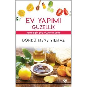 Ev Yapımı Güzellik - Döndü Mens Yılmaz