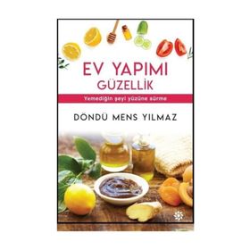 Ev Yapımı Güzellik - Döndü Mens Yılmaz