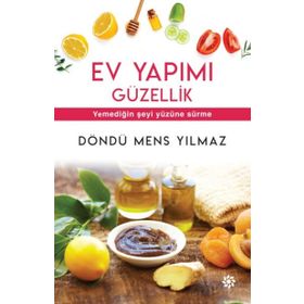 Ev Yapımı Güzellik - Döndü Mens Yılmaz