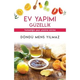 Ev Yapımı Güzellik - Döndü Mens Yılmaz