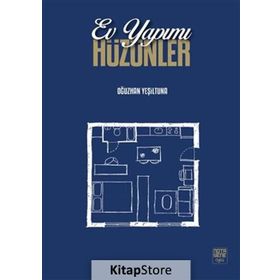 Ev Yapımı Hüzünler - Oğuzhan Yeşiltuna