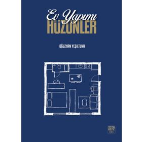 Ev Yapımı Hüzünler - Oğuzhan Yeşiltuna