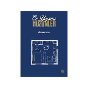 Ev Yapımı Hüzünler - Oğuzhan Yeşiltuna