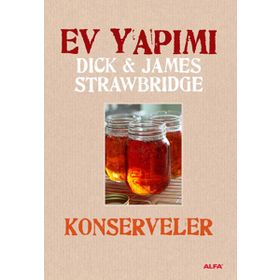 Ev Yapımı Konservelere - Dick & James Strawbridge
