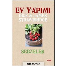 EV YAPIMI SEBZELER (CILTLI) - JAMES STRAWBRIDGE