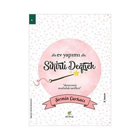 Ev Yapımı Sihirli Değnek Şermin Çarkacı Elma Yayınları