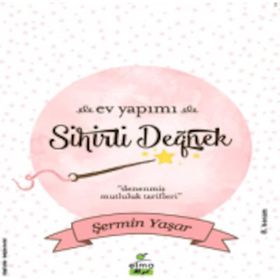 Ev Yapımı Sihirli Değnek - Şermin Çarkacı