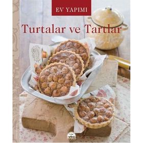 Ev Yapımı Turtalar ve Tartlar - kollektif