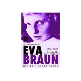 Eva Braun Hitler'i Seven Kadın / Heike B. Görtemaker