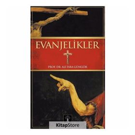 EVANJELIKLER - ALI İSRA GÜNGÖR