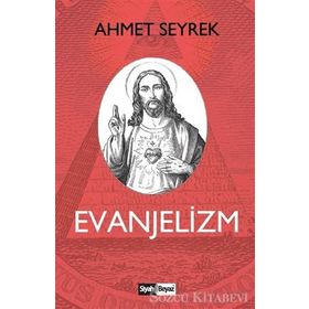 Evanjelizm - Ahmet Seyrek
