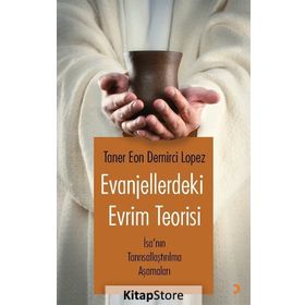 Evanjellerdeki Evrim Teorisi - Taner Eon Demirci Lopez