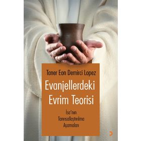 Evanjellerdeki Evrim Teorisi - Taner Eon Demirci Lopez