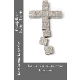 Evanjellerdeki Evrim Teorisi - Taner Eon Demirci Lopez