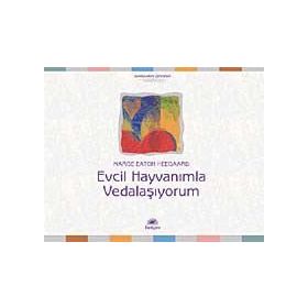 EVCIL HAYVANIMLA VEDALAŞIYORUM - MARGE EATON HEEGAARD