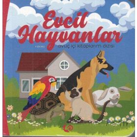 Evcil Hayvanlar - Meltem Erinçmen Kanoğlu - Sunguralp Şolpan - Çikolata Yayınevi