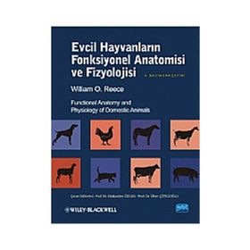 EVCIL HAYVANLARIN FONKSIYONEL ANATOMISI VE FIZYOLOJISI - WILLIAM O. REECE