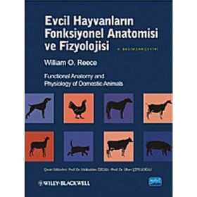 EVCIL HAYVANLARIN FONKSIYONEL ANATOMISI VE FIZYOLOJISI - WILLIAM O. REECE
