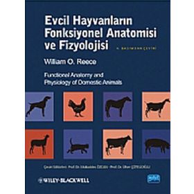 EVCIL HAYVANLARIN FONKSIYONEL ANATOMISI VE FIZYOLOJISI - WILLIAM O. REECE