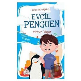Evcil Penguen - İlker Hepyaşar 3 - Merve Yaşar - Nesil Çocuk Yayınları