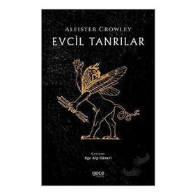 Evcil Tanrılar - Aleister Crowley