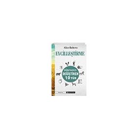 Evcilleştirme - Dünyamızı Değiştiren 10 Tür - Alice Roberts