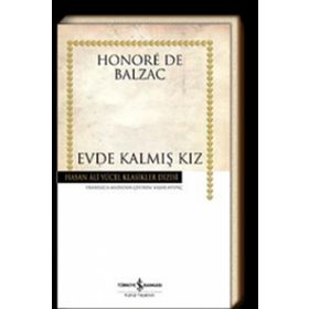 EVDE KALMIŞ KIZ - HONORE DE BALZAC