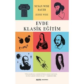 Evde Klasik Eğitim - Susan Wise Bauer