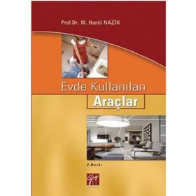 Evde Kullanılan Araçlar - M. Hamil Nazik