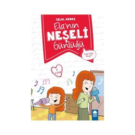 Evde Neler Oluyor - Elanın Neşeli Günlüğü 2. Sınıf - Celal Akbaş